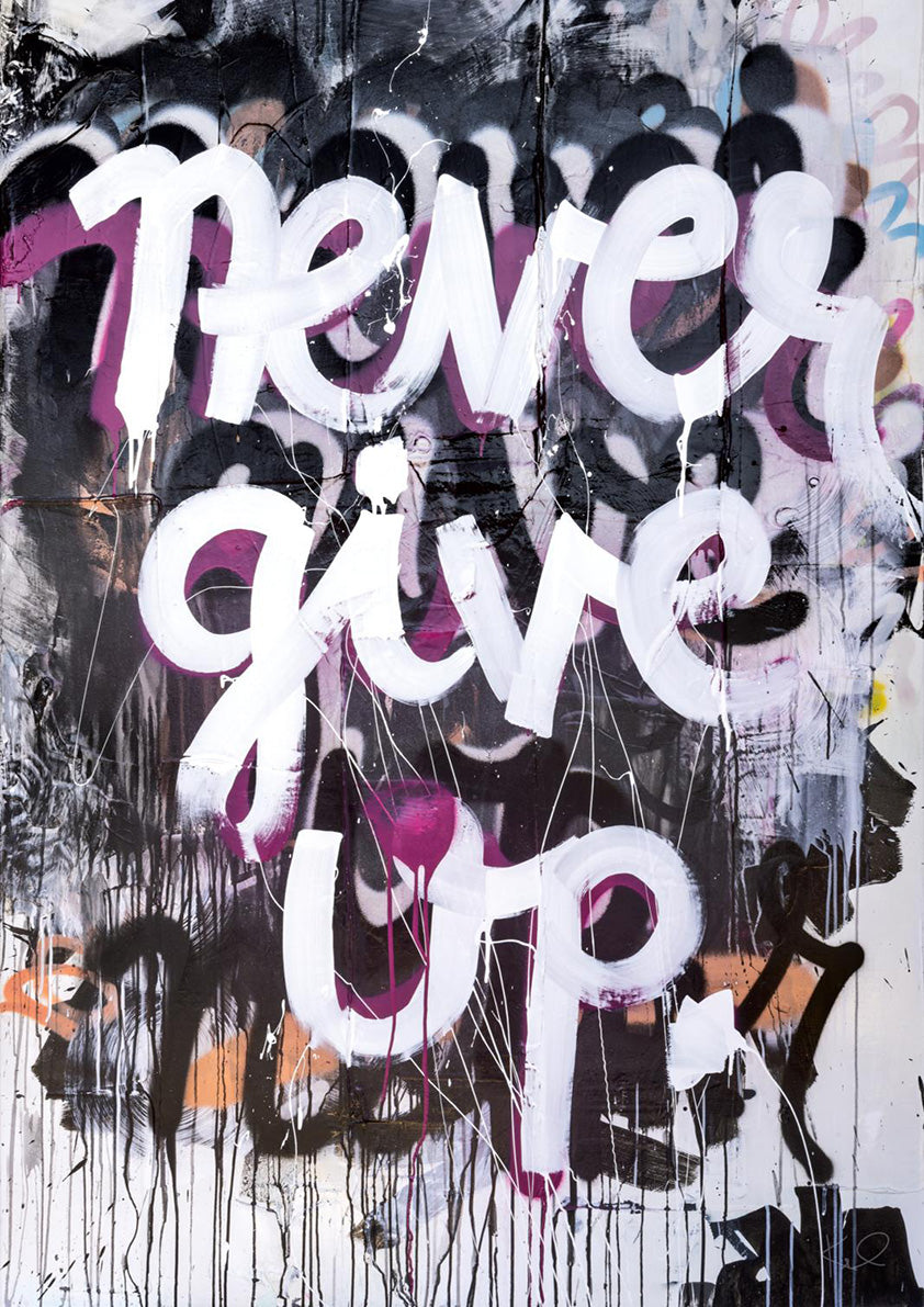 White hand-lettered 'Never give up' text over black graffiti background with purple and orange accents